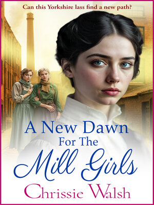 cover image of A New Dawn for the Mill Girls